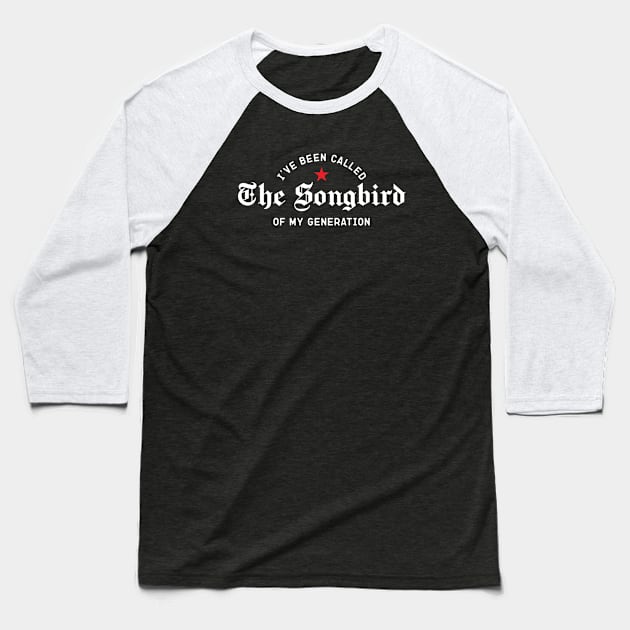 Step Brother's Quotes, I've Called Songbirds Of My Generation Baseball T-Shirt by idjie